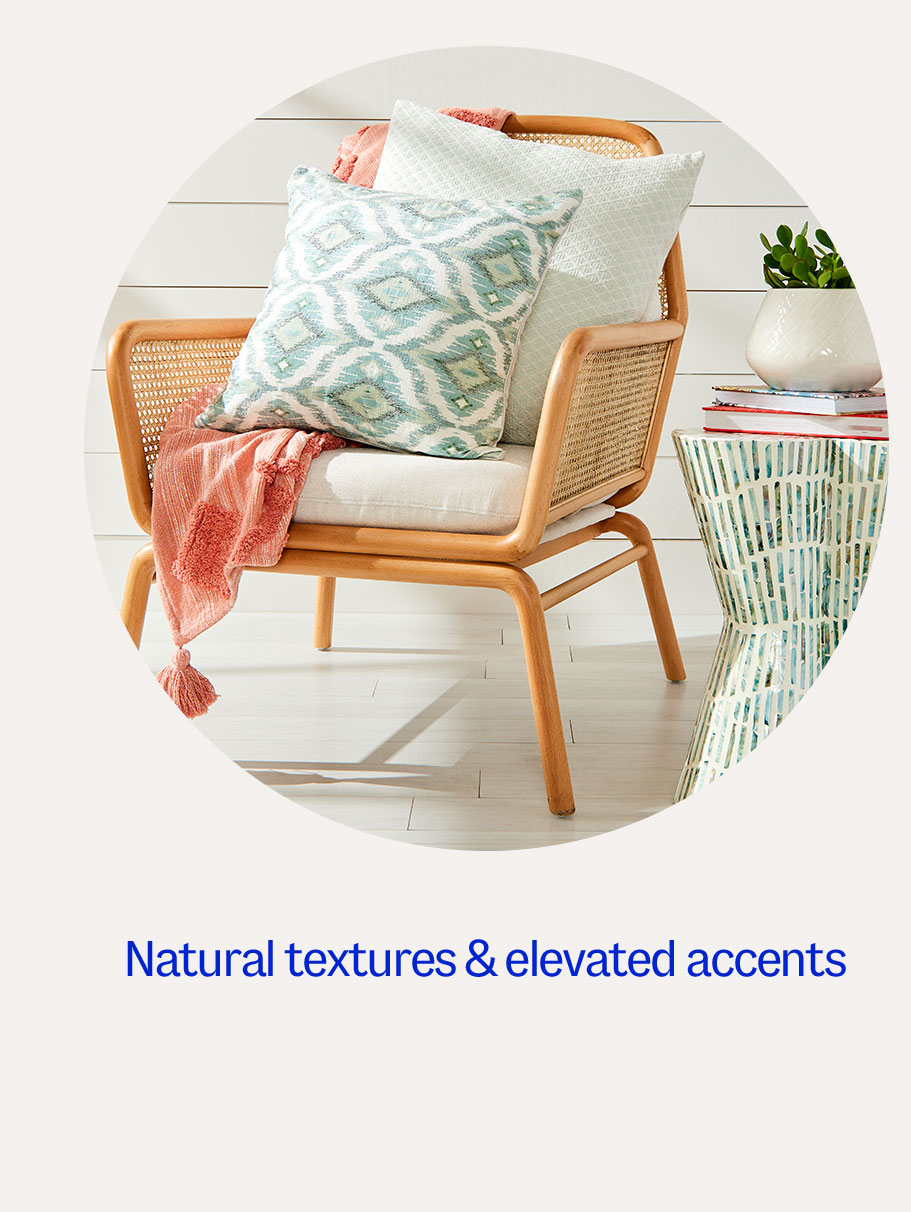 Natural textures & elevated accents