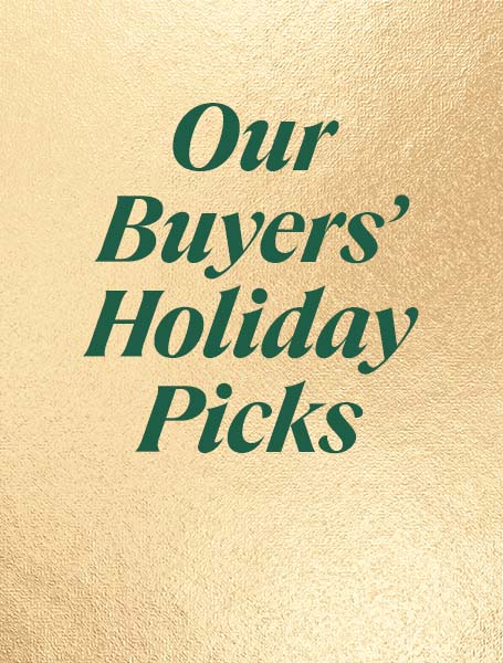 Our buyers' holiday picks
