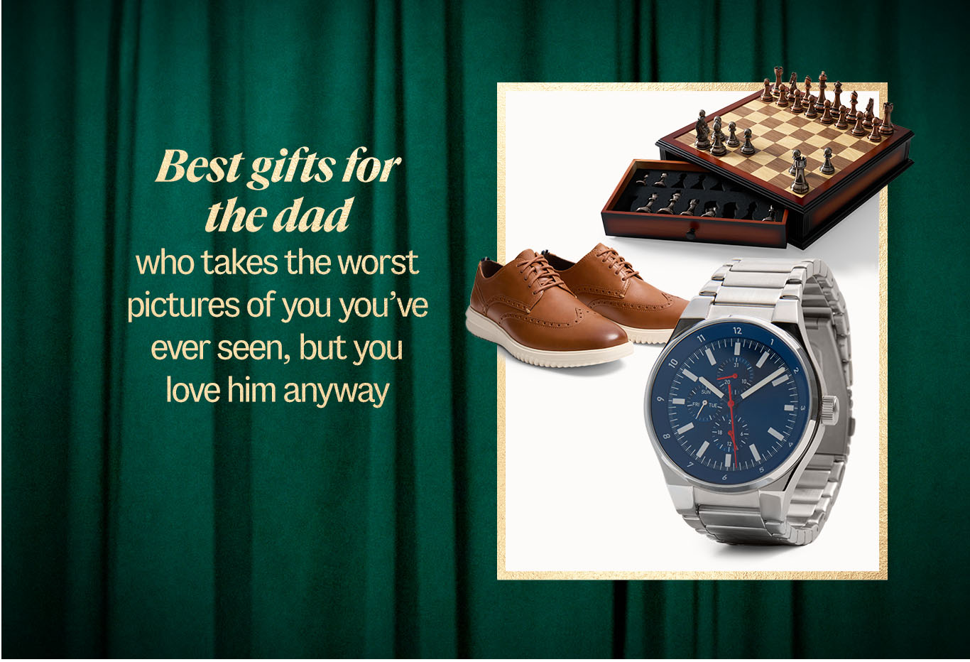 Best gifts for the dad who takes the worst pictures of you you've ever seen, but you love him anyway