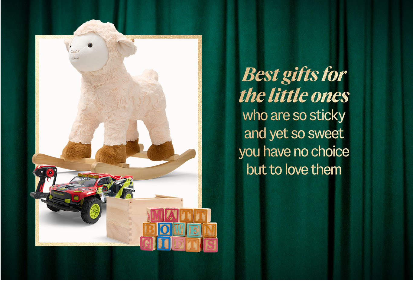 Best gifts for the little ones who are so sticky and yet so sweet you have no choice but to love them