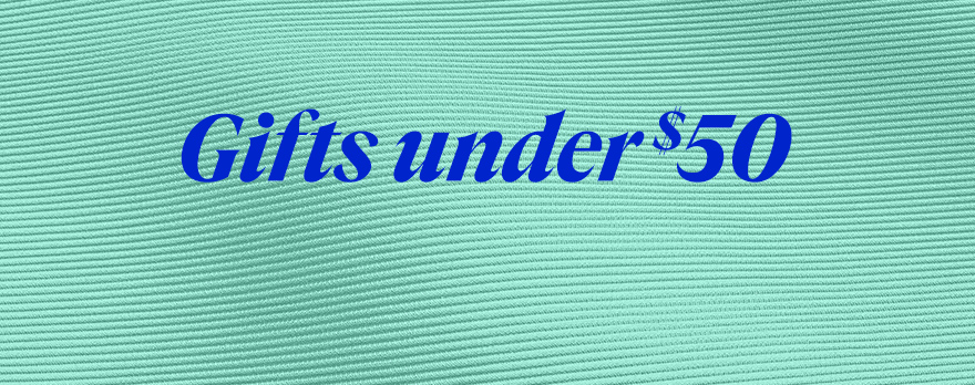 Gifts Under $50