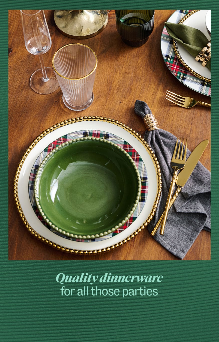Quality dinnerware for all those parties