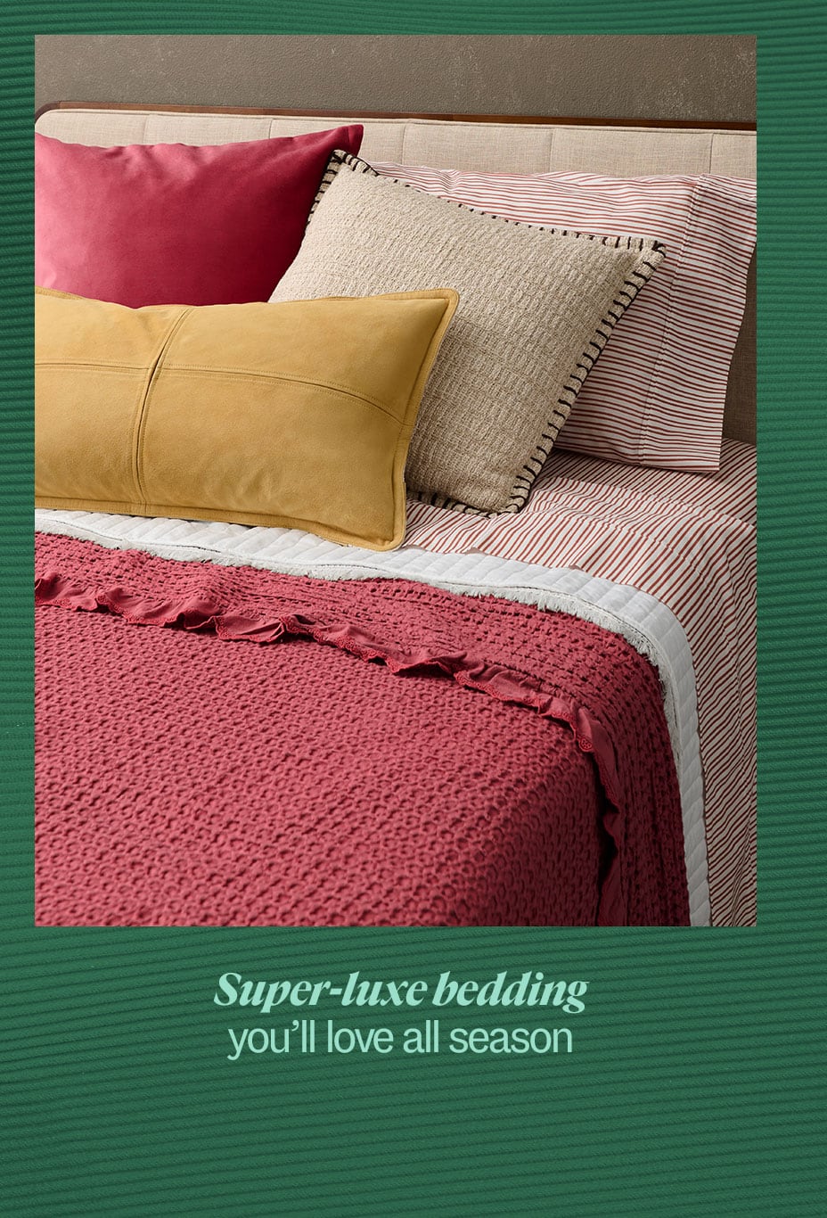Super-luxe bedding youâll love all season