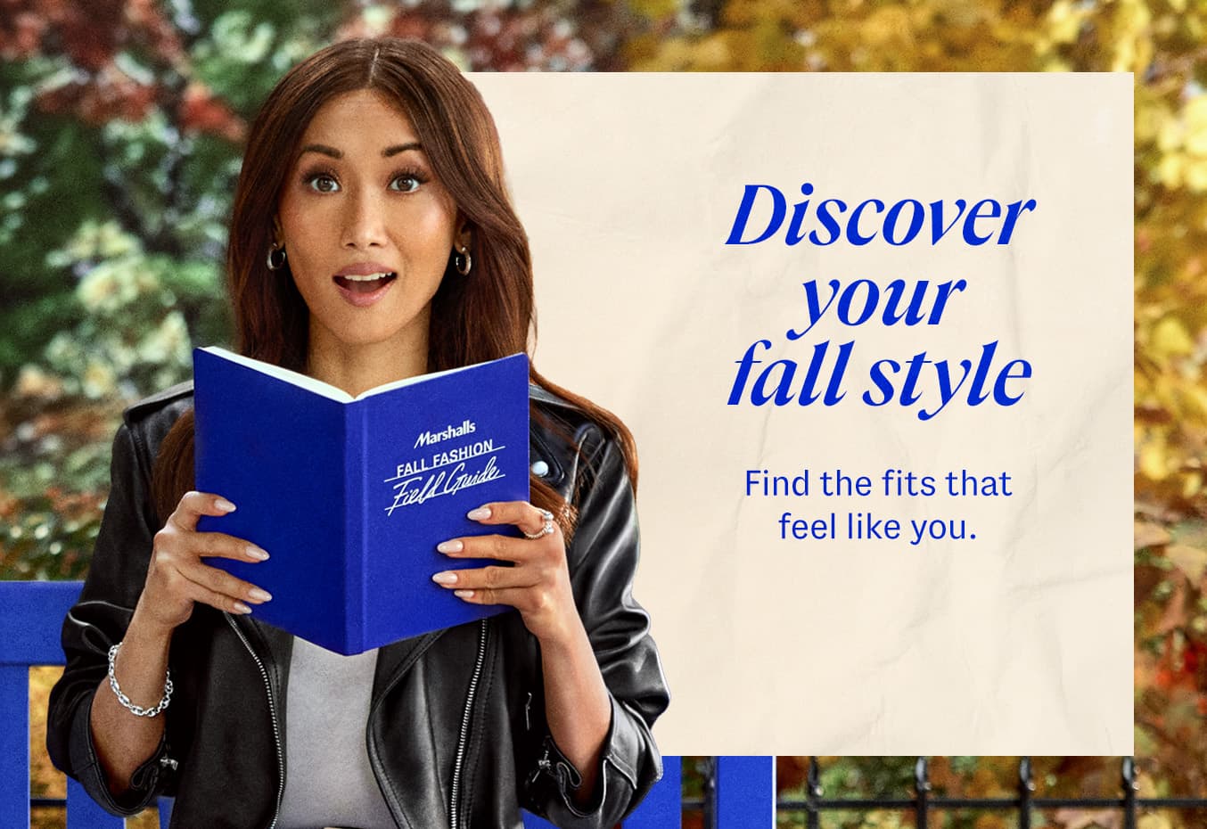 Discover your fall style. Find the fits that feel like you.