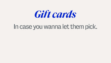 Gift Cards. In case you wanna let them pick.