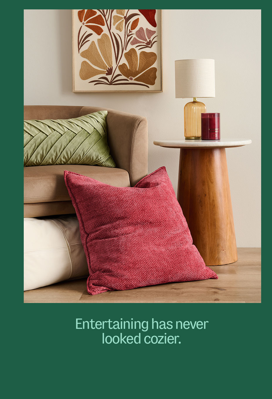 Add the coziest touches.