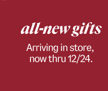 New Gift Arrivals - In store now through Christmas Eve